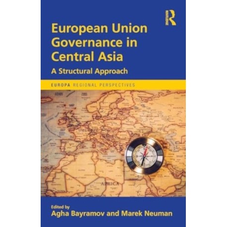 European Union Governance in Central Asia: A Sectoral Approach