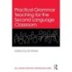 Practical Grammar Teaching for the Second Language Classroom