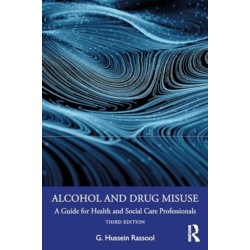 Alcohol and Drug Misuse: A Guide for Health and Social Care Professionals