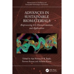 Advances in Sustainable Biomaterials: Bioprocessing 4.0, Characterizations, and Applications