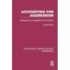 Accounting for Aggression: Perspectives on Aggression and Violence
