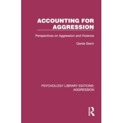 Accounting for Aggression: Perspectives on Aggression and Violence