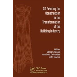 3D Printing for Construction in the Transformation of the Building Industry