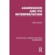 Aggression and its Interpretation