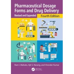 Pharmaceutical Dosage Forms and Drug Delivery: Revised and Expanded
