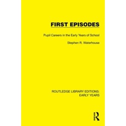First Episodes: Pupil Careers in the Early Years of School