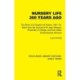 Nursery Life 300 Years Ago: The Story of a Dauphin of France, 1601–10. Taken from the Journal of Dr Jean Heroard, Physician-in-Charge, and from Other Contemporary Sources