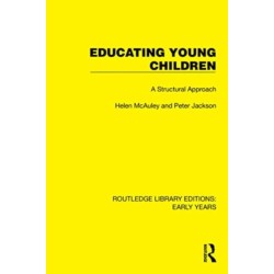 Educating Young Children: A Structural Approach