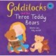 Goldilocks and the Three Teddy Bears