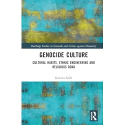 Genocide Culture: Cultural Habitus, Ethnic Engineering and Religious Doxa