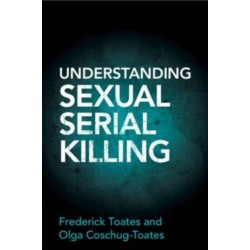 Understanding Sexual Serial Killing