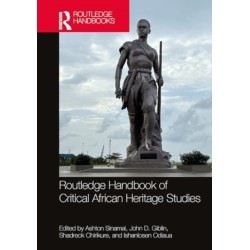 Routledge Handbook of Critical African Heritage Studies