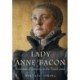 Lady Anne Bacon: A woman of learning at the Tudor court