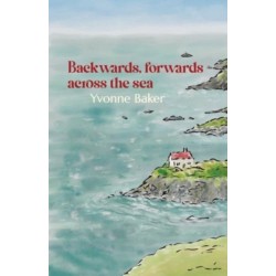 Backwards, forwards, across the sea