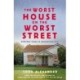 The Worst House on the Worst Street: Nineteen Years in Renovation Hell