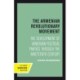 The Armenian Revolutionary Movement: The Development of Armenian Political Parties through the Nineteenth Century