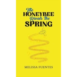The Honeybee Rivals the Spring