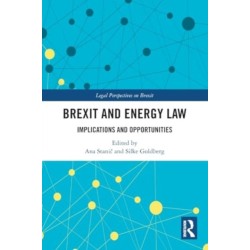 Brexit and Energy Law: Implications and Opportunities