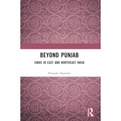 Beyond Punjab: Sikhs in East and Northeast India