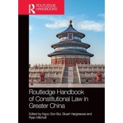 Routledge Handbook of Constitutional Law in Greater China