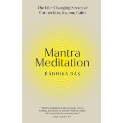 Mantra Meditation: The Life Changing Secret of Connection, Joy and Calm