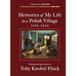 Memories of My Life in a Polish Village, 1930-1949