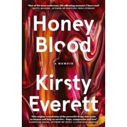 Honey Blood: A pulsating, electric memoir like nothing you've read before