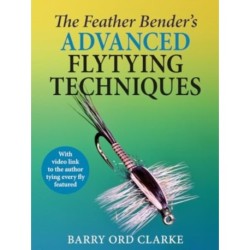 The Feather Bender's Advanced Flytying Techniques