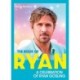 The Book of Ryan: A Celebration of Ryan Gosling