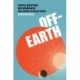 Off-Earth: Ethical Questions and Quandaries for Living in Outer Space