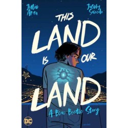 This Land Is Our Land: A Blue Beetle Story
