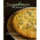 The Toscana in Cucina - The flavours of Tuscany: 80 ricette della tradizione (e non) - 80 traditional and non-traditional recipes