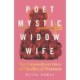 Poet, Mystic, Widow, Wife: The Extraordinary Lives of Medieval Women: The Extraordinary Lives of Medieval Women