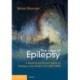 The Idea of Epilepsy: A Medical and Social History of Epilepsy in the Modern Era (1860–2020)
