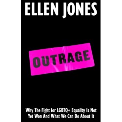 Outrage: How To Fight for LGBTQ+ Lives