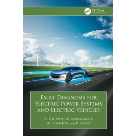 Fault Diagnosis for Electric Power Systems and Electric Vehicles