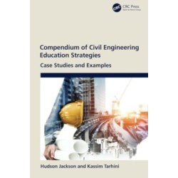 Compendium of Civil Engineering Education Strategies: Case Studies and Examples
