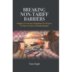 Breaking Non-Tariff Barriers: Insights To Concept, Regulation for Exports to other Countries and India Regime