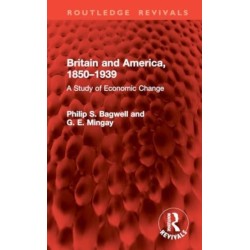 Britain and America, 1850–1939: A Study of Economic Change