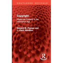 Copyright: Intellectual Property in the Information Age