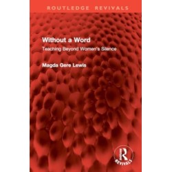 Without a Word: Teaching Beyond Women's Silence