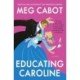 Educating Caroline