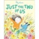Just the Two of Us