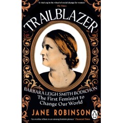 Trailblazer: The First Feminist to Change Our World