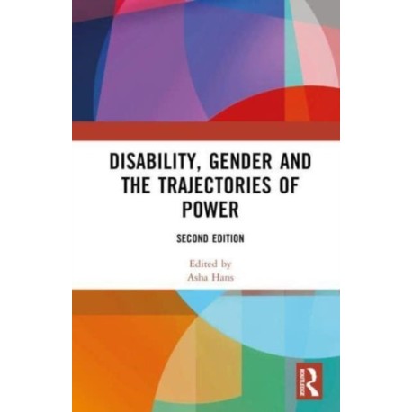 Disability, Gender and the Trajectories of Power