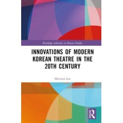 Innovations of Modern Korean Theatre in the 20th Century