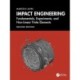 Impact Engineering: Fundamentals, Experiments, Nonlinear Finite Elements