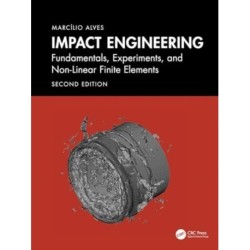 Impact Engineering: Fundamentals, Experiments, Nonlinear Finite Elements
