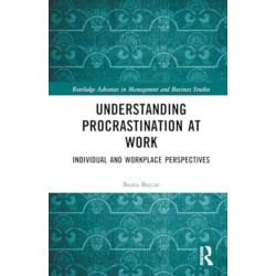Understanding Procrastination at Work: Individual and Workplace Perspectives