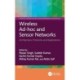 Wireless Ad-hoc and Sensor Networks: Architecture, Protocols, and Applications